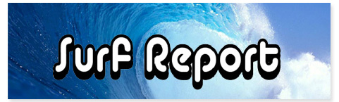 Surf Report