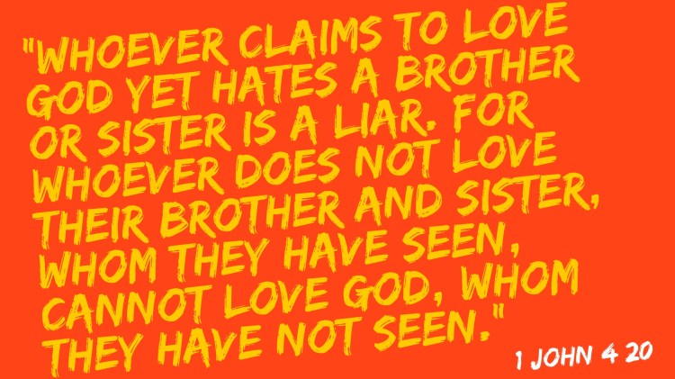 1 John 4:20 Desktop Wallpaper