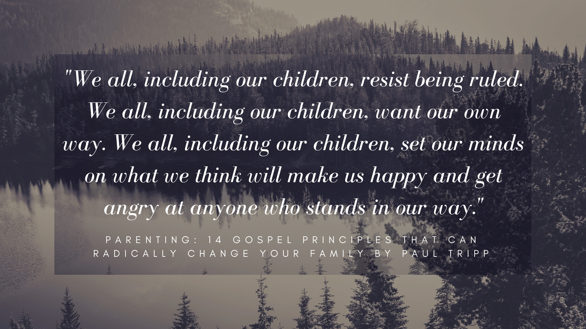 Paul Tripp Quote - Chapter 7